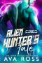 [Fated Mates of the Xilan Warriors 03] • Alien Hunter's Fate